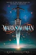 Markswoman (Asiana #1) by Rati Mehrotra