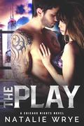 The Play (Manhattan Nights #6) by Natalie Wrye