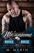 Me'ansome: Grave Knights MC Book 1 by M. Merin