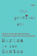 The Precious One by Marisa de los Santos