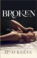 Broken (Hearts #2) by M. O'Keefe