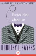 Murder Must Advertise by Dorothy L. Sayers