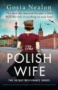 The Polish Wife (The Secret Resistance #2) by Gosia Nealon