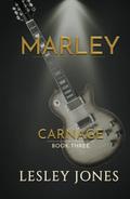 Marley: A Carnage Novel by Lesley Jones