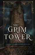 The Grim Tower (Duets Parts 1 & #2) by Renee Rocco