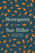 Monogamy by Sue Miller