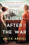 Light After the War, The by Anita Abriel