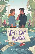 Jay's Gay Agenda (Jay's Gay Agenda #1) by Jason June