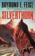 Silverthorn by Raymond E. Feist