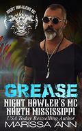 Grease (Night Howler's MC #2) by Marissa Ann