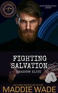 Fighting Salvation: A Shadow Elite Novel by Maddie Wade