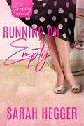 Running On Empty (Passing Through #4) by Sarah Hegger