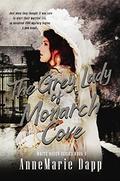 The Grey Lady of Monarch Cove (White Raven #4) by AnneMarie Dapp