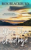 More Than Goodbye by Rox Blackburn