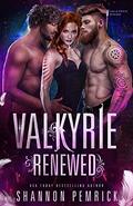 Valkyrie Renewed (Valkyries Rising #3) by Shannon Pemrick