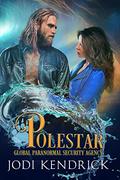 Polestar (The Global Paranormal Security Agency #3) by Jodi Kendrick