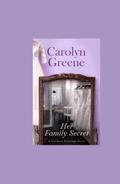 Her Family Secret: An Uplifting Inspirational Romance (Southern Blessings #2) by Carolyn Greene