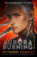 Aurora Burning (The Aurora Cycle #2) by Jay Kristoff