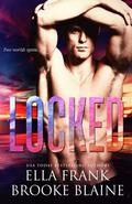 Locked by Ella Frank, Brooke Blaine