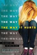 The Way It Hurts by Patty Blount