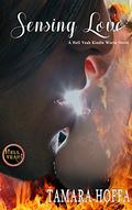 Sensing Love (Hell Yeah! Universe) by Tamara Hoffa