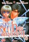 No Money 6 (Okane ga Nai! #6) by Hitoyo Shinozaki