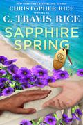 Sapphire Spring (Sapphire Cove #2) by Christopher Rice