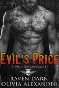 Evil's Price (Devil's Outlaws MC #1) by Raven Dark
