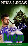 Alpha Orc Kogan by Nika Lucas