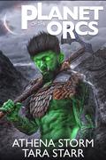 Planet of the Orcs (Mates For Intergalactic Monsters #1) by Tara Starr