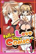 Fall in Love Like a Comic! Vol. 1 (Fall in Love Like a Comic! #1) by Chitose Yagami