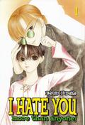 I Hate You More Than Anyone Vol. 1 by Banri Hidaka