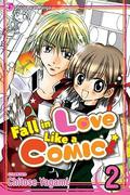 Fall in Love Like a Comic! Vol. 2 (Fall in Love Like a Comic! #2) by Chitose Yagami