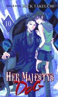 Her Majesty's Dog, Volume 10 by Mick Takeuchi