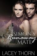 Simon's Runaway Mate by Lacey Thorn