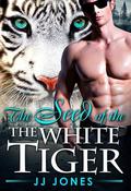 The Seed Of The White Tiger (The White Tiger #2) by J.J. Jones