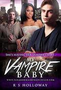 My Vampire Baby (Darien #3) by R.S. Holloway