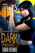 Dark Vengeance 2 (The Brethren #8) by Sara Reinke