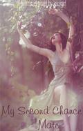 My second chance mate by kauigirl
