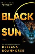 Black Sun (Between Earth and Sky #1) by Rebecca Roanhorse
