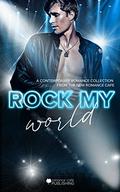 Rock My World (Romance Café Collection #21) by Laura M. Baird