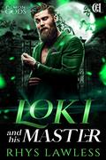 Loki and His Master (Demon Gods #1) by Rhys Lawless