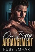 One Bossy Arrangement by Ruby Emhart