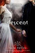 Descent (Kissed by Death #3) by Tara A. Fuller