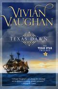 Texas Dawn (The Texas Star Trilogy #2) by Vivian Vaughan
