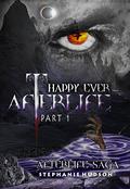 Happy Ever Afterlife, Part 1 by Stephanie Hudson