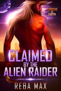 Claimed by the Alien Raider (Turochs of Earth #1) by Reba Max