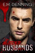 Murder Husbands by E.M. Denning