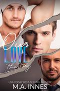 Our Love: The Story by M.A. Innes