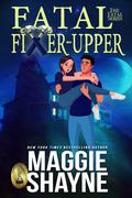 Fatal Fixer Upper by Maggie Shayne